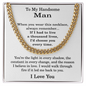 To My Handsome Man Necklace - Stainless Steel Cuban Link Chain Necklace for Husband or Boyfriend