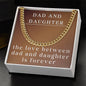 Cuban Link Chain for Dad, To Dad Necklace from Daughter, Dad Daughter Gift, The Love Between Dad and Daughter is Forever