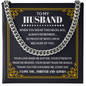 To My Husband Cuban Link Chain with Gold Finish - Men's Adjustable Sentimental Necklace - Always Remember Necklace for Him