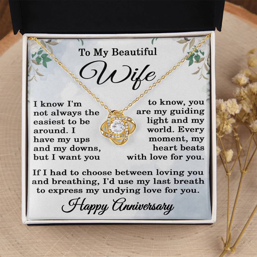 To My Beautiful Wife Necklace Happy Anniversary Gift I Know I'm Not the Easiest to Be Around Love Knot Pendant 14k Gold Over Stainless Steel