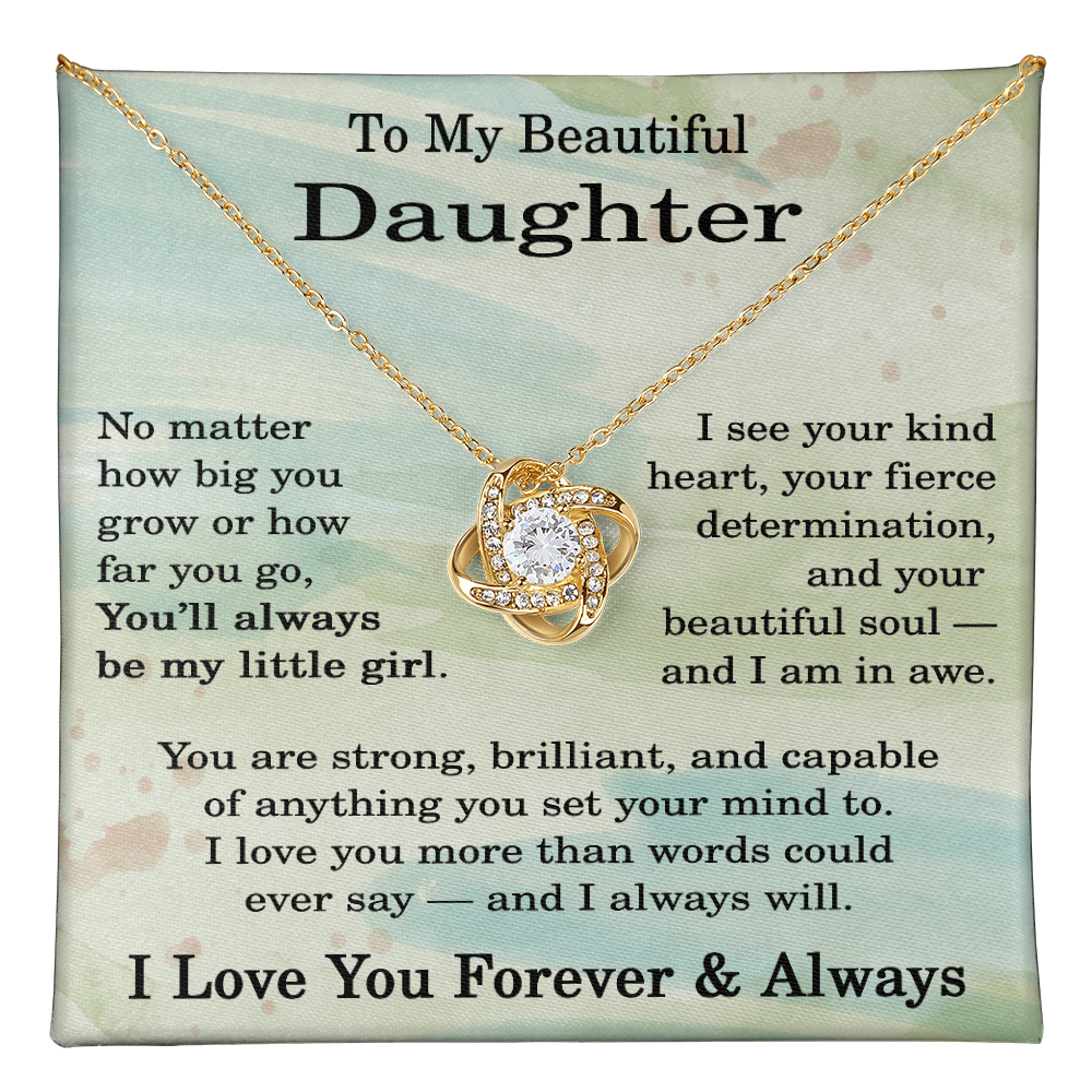 To My Beautiful Daughter Necklace No Matter How Big You Grow or How Far You Go