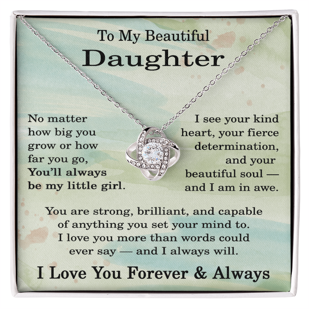 To My Beautiful Daughter Necklace No Matter How Big You Grow or How Far You Go