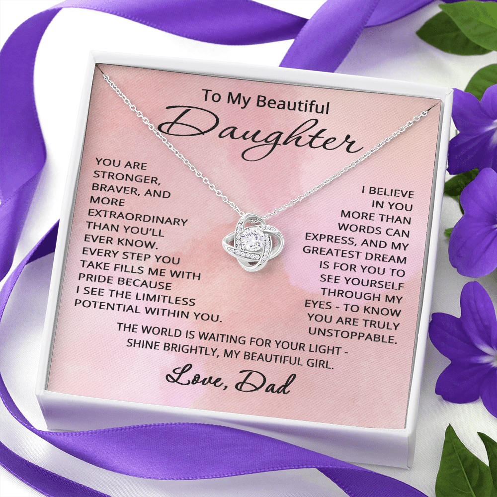 To My Beautiful Daughter Necklace from Dad Daughter Gift for Christmas Birthday Stronger Braver Love Knot Pendant