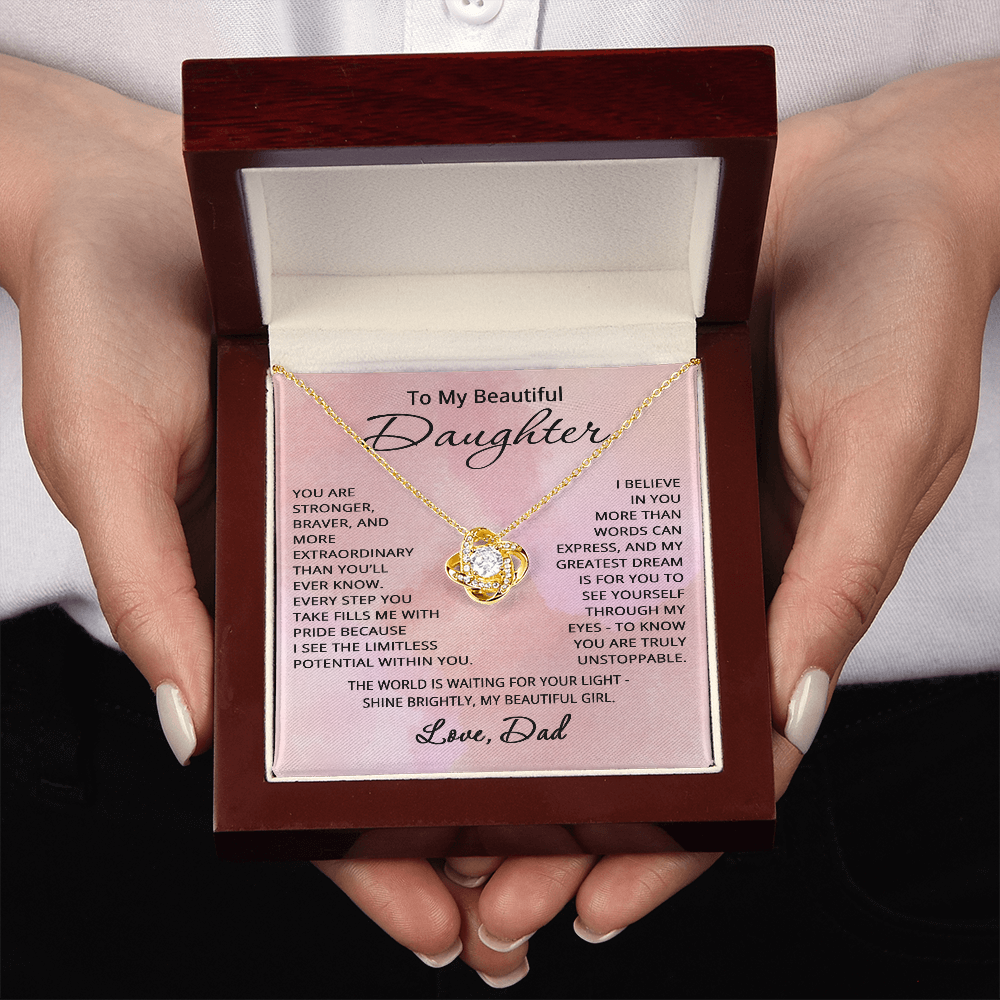 To My Beautiful Daughter Necklace from Dad Daughter Gift for Christmas Birthday Stronger Braver Love Knot Pendant