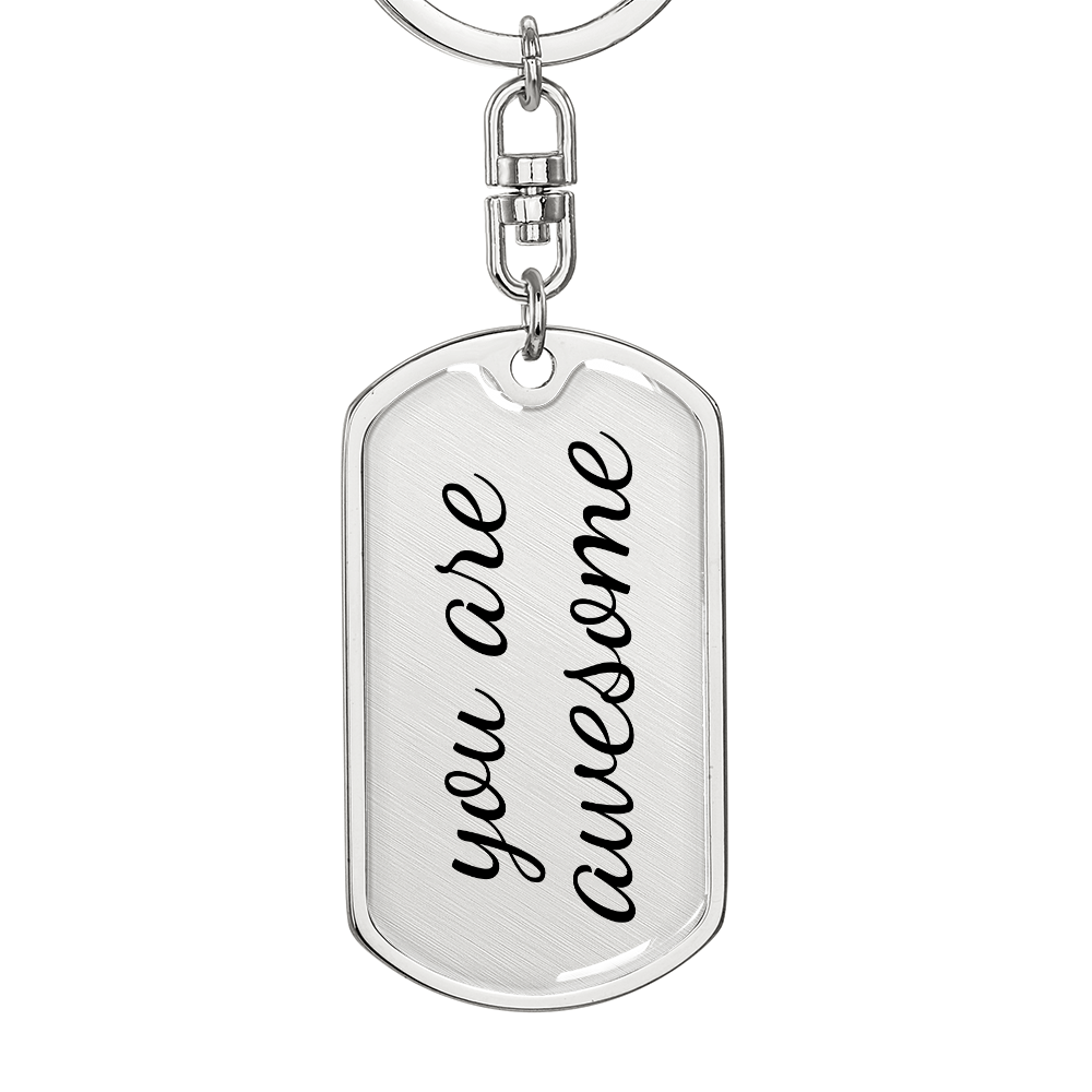 You are Awesome Keychain - Inspirational Gifts for Women - Encouragement Birthday Christmas