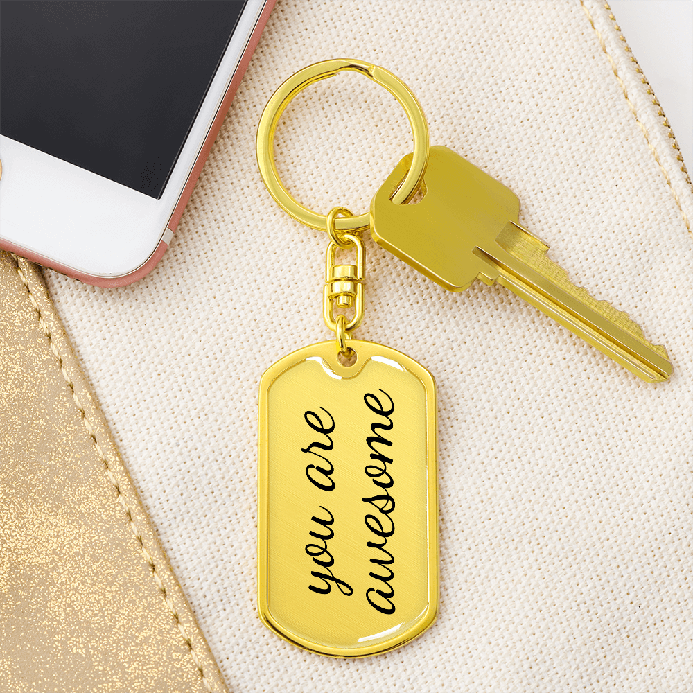 You are Awesome Keychain - Inspirational Gifts for Women - Encouragement Birthday Christmas