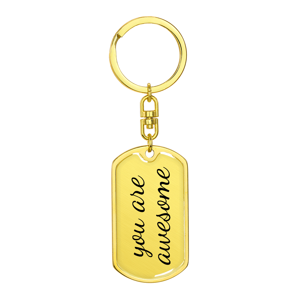 You are Awesome Keychain - Inspirational Gifts for Women - Encouragement Birthday Christmas
