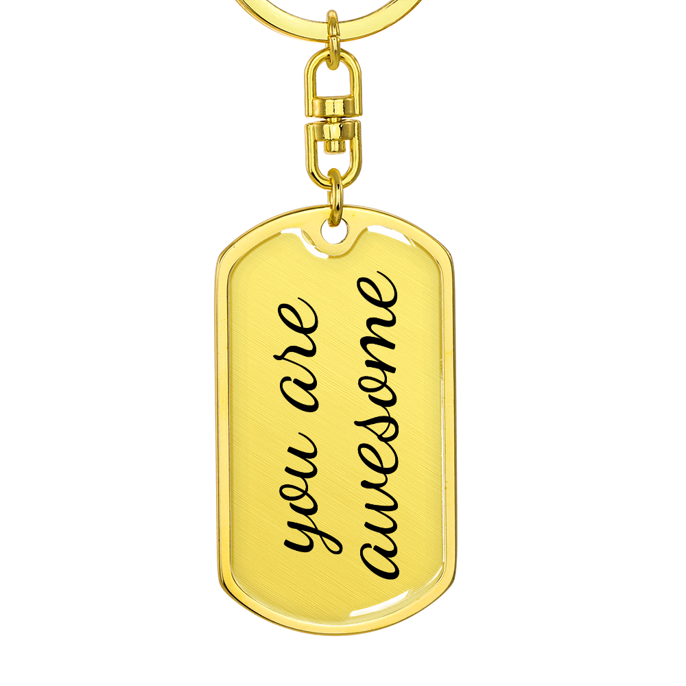 You are Awesome Keychain - Inspirational Gifts for Women - Encouragement Birthday Christmas