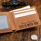God Is With You Wallet - Joshua 1:9 Gifts for Men - Christian Leather Wallet for Husband