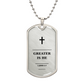 Greater Is He 1 John 4_4 Dog Tag Necklace - Personalized Christian Gift