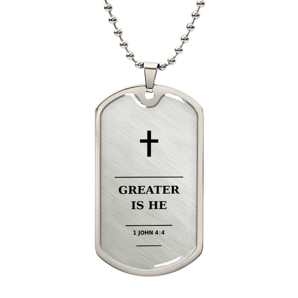 Greater Is He 1 John 4_4 Dog Tag Necklace - Personalized Christian Gift