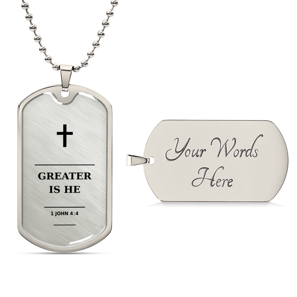 Greater Is He 1 John 4_4 Dog Tag Necklace - Personalized Christian Gift