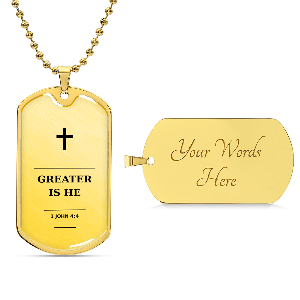 Greater Is He 1 John 4_4 Dog Tag Necklace - Personalized Christian Gift