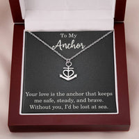 Load image into Gallery viewer, To My Anchor Necklace With Loving Message Gift For Wife Husband or Loved One Motivational Inspirational

