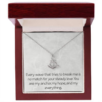 Load image into Gallery viewer, Anniversary Necklace for Women Anchor Necklace With Emotional Message Valentine's Day Christmas Birthday Friendship Motivational Inspirational
