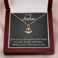 Load image into Gallery viewer, To My Anchor Necklace With Loving Message Gift For Wife Husband or Loved One Motivational Inspirational
