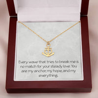 Load image into Gallery viewer, Anniversary Necklace for Women Anchor Necklace With Emotional Message Valentine's Day Christmas Birthday Friendship Motivational Inspirational
