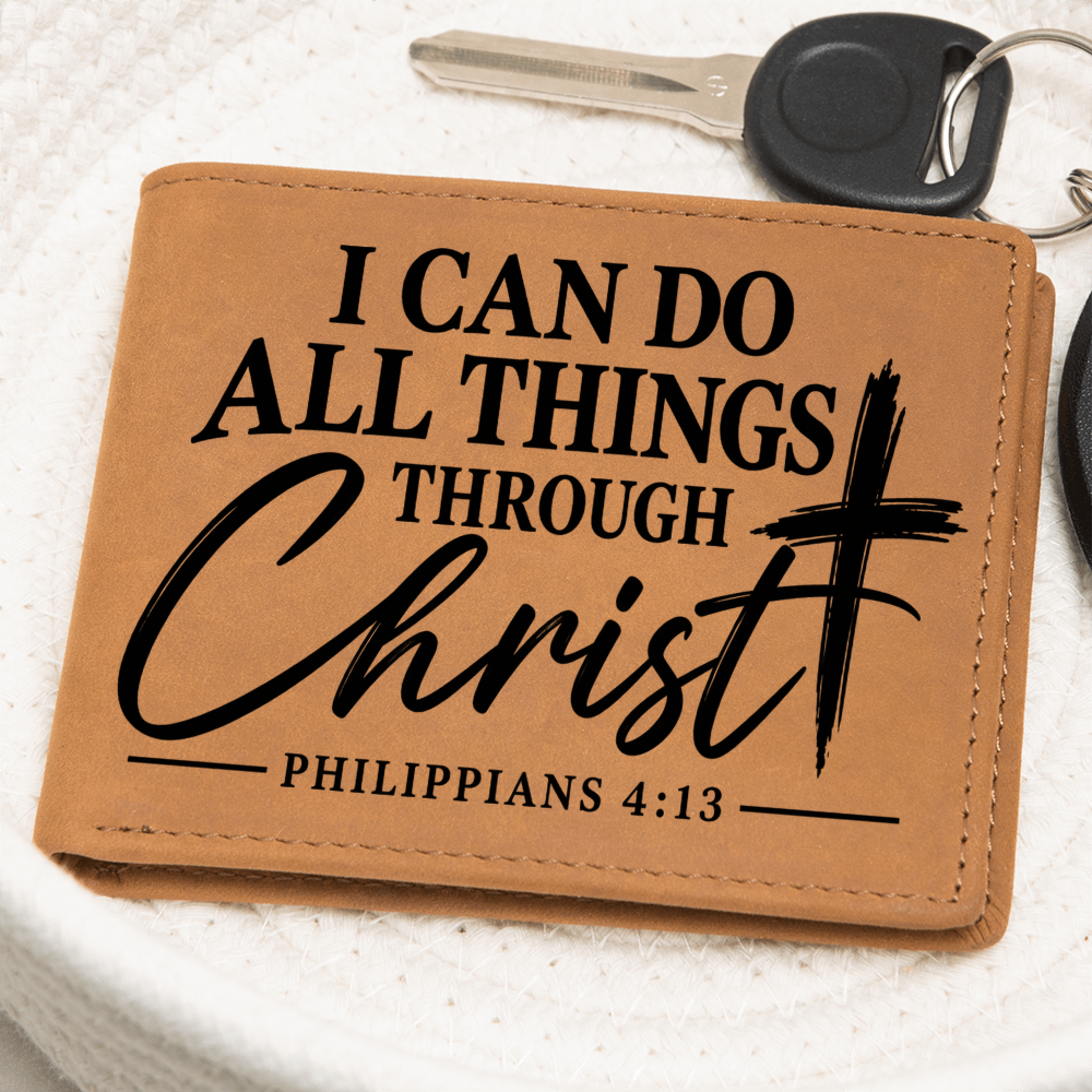 Philippians 4:13 Leather Wallet for Men - I Can Do All Things Through Christ - Christian Gifts for Him