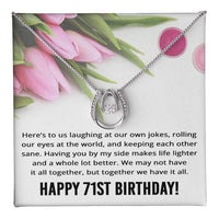 Load image into Gallery viewer, Best Friend 71st Birthday Gifts for Women Funny - 71st Birthday Necklace for Her
