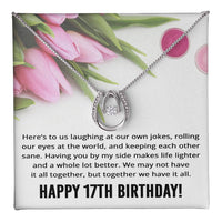 Load image into Gallery viewer, Best Friend 17th Birthday Gifts for Women Funny - 17th Birthday Necklace for Her
