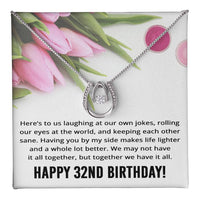 Load image into Gallery viewer, Best Friend 32nd Birthday Gifts for Women Funny - 32nd Birthday Necklace for Her

