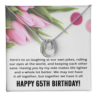 Load image into Gallery viewer, Best Friend 65th Birthday Gifts for Women Funny - 65th Birthday Necklace for Her
