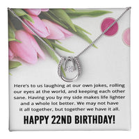 Load image into Gallery viewer, Best Friend 22nd Birthday Gifts for Women Funny - 22nd Birthday Necklace for Her
