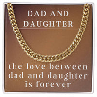 Load image into Gallery viewer, Cuban Link Chain for Dad, To Dad Necklace from Daughter, Dad Daughter Gift, The Love Between Dad and Daughter is Forever ShineOn Fulfillment
