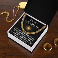 Load image into Gallery viewer, To My Soulmate Necklace for Him Christmas Gifts for Him Boyfriend Necklace I Will Keep Choosing You Men's Cuban Link Chain ShineOn Fulfillment
