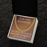 Load image into Gallery viewer, Cuban Link Chain for Dad, To Dad Necklace from Daughter, Dad Daughter Gift, The Love Between Dad and Daughter is Forever ShineOn Fulfillment

