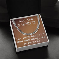 Load image into Gallery viewer, Cuban Link Chain for Dad, To Dad Necklace from Daughter, Dad Daughter Gift, The Love Between Dad and Daughter is Forever ShineOn Fulfillment
