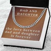 Load image into Gallery viewer, Cuban Link Chain for Dad, To Dad Necklace from Daughter, Dad Daughter Gift, The Love Between Dad and Daughter is Forever ShineOn Fulfillment
