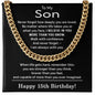 15th Birthday Gifts for Son - To My Son Necklace