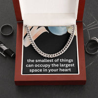 Load image into Gallery viewer, Soon to Be Dad Gift Expecting Dad Gift Dad to Be Christmas Gift Smallest of Things Can Occupy the Largest Space in Your Heart New Dad Cuban Link Chain ShineOn Fulfillment

