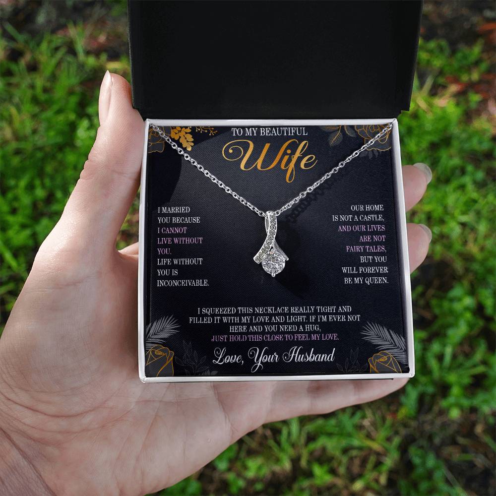 To My Beautiful Wife Necklace from Husband Wife Christmas Gifts from Husband You Will Forever Be My Queen Wife Necklace Alluring Beauty Pendant