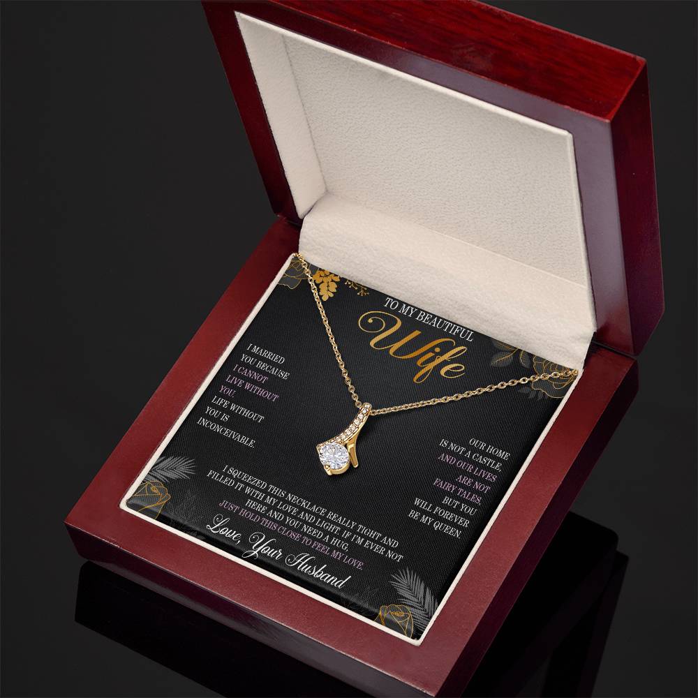 To My Beautiful Wife Necklace from Husband Wife Christmas Gifts from Husband You Will Forever Be My Queen Wife Necklace Alluring Beauty Pendant
