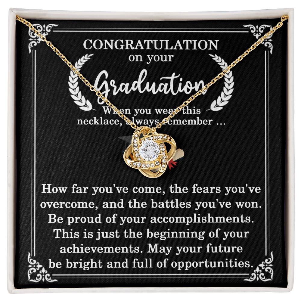 Graduation Necklace for Women, Congratulations on Your Graduation, Remember How Far You've Come and Battles You've Won, Graduate Love Knot Necklace