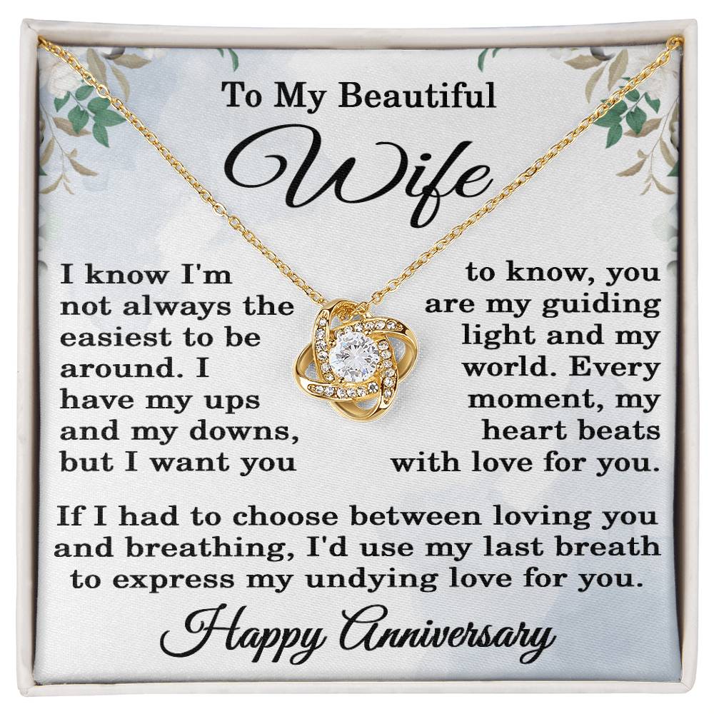 To My Beautiful Wife Necklace Happy Anniversary Gift I Know I'm Not the Easiest to Be Around Love Knot Pendant 14k Gold Over Stainless Steel
