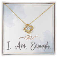 Load image into Gallery viewer, I Am Enough Necklace Christmas Gifts for Daughter Affirmation Necklace for Women Love Knot Necklace ShineOn Fulfillment
