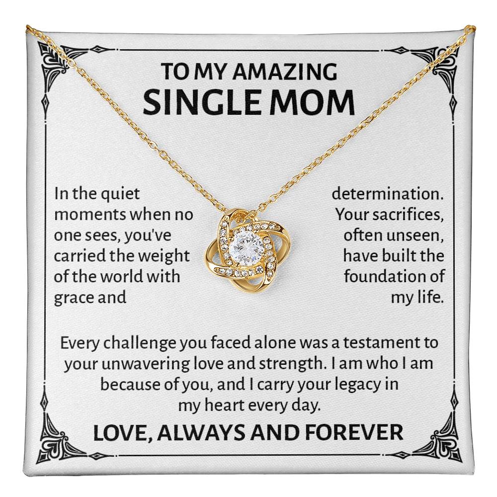 To My Amazing Single Mom Necklace with Message Card – Sentimental Love Knot “Strength & Love” Gift for Mom
