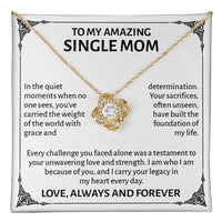 Load image into Gallery viewer, To My Amazing Single Mom Necklace with Message Card – Sentimental Love Knot “Strength &amp; Love” Gift for Mom
