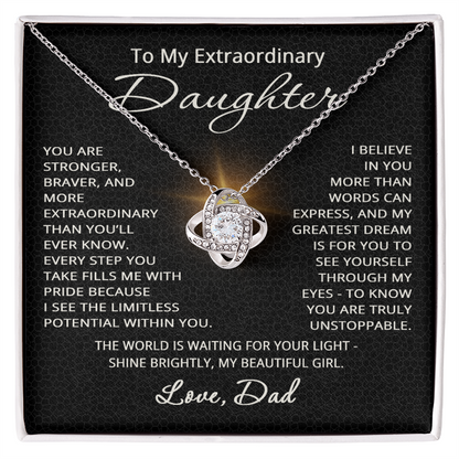 To My Extraordinary Daughter Necklace from Dad Christmas Birthday Jewelry from Father for Daughter Gift with Heartfelt Message Love Knot Pendant
