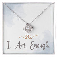 Load image into Gallery viewer, I Am Enough Necklace Christmas Gifts for Daughter Affirmation Necklace for Women Love Knot Necklace ShineOn Fulfillment
