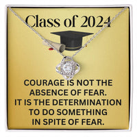 Load image into Gallery viewer, Class of 2024 Graduation Necklace, Love Knot Pendant Inspirational Graduation Gifts for Her, Courage is Not the Absence of Fear, Gifts from Family and Friends, 14k White or 18k Yellow Gold over Stainless Steel ShineOn Fulfillment
