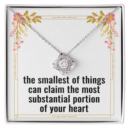 First Time Mom Necklace – Expecting Mom Gift for Baby Shower, Mother’s Day, or Birthday – Love Knot Pendant with The Smallest Things Fill the Biggest Spaces in Your Heart