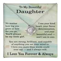 Load image into Gallery viewer, To My Beautiful Daughter Necklace No Matter How Big You Grow or How Far You Go

