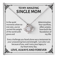 Load image into Gallery viewer, To My Amazing Single Mom Necklace with Message Card – Sentimental Love Knot “Strength &amp; Love” Gift for Mom
