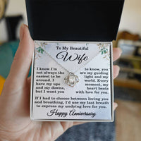 Load image into Gallery viewer, To My Beautiful Wife Necklace Happy Anniversary Gift I Know I'm Not the Easiest to Be Around Love Knot Pendant 14k Gold Over Stainless Steel ShineOn Fulfillment

