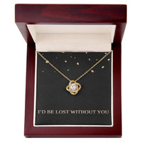 Load image into Gallery viewer, I'd Be Lost Without You Necklace Wife Christmas Gifts for Her Valentines Day Gifts for Women Girlfriend Necklace for Women Love Knot Necklace ShineOn Fulfillment
