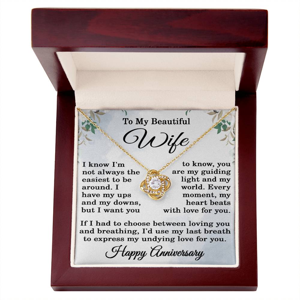 To My Beautiful Wife Necklace Happy Anniversary Gift I Know I'm Not the Easiest to Be Around Love Knot Pendant 14k Gold Over Stainless Steel